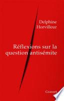Réflexions sur la question antisémite