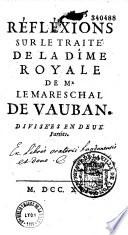 Réfléxions sur le traité de la Dîme royale de Mr. Le Mareschal de Vauban