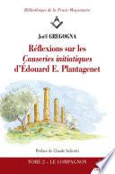 Réflexions sur les causeries initiatiques d'Édouard E. Plantagenet