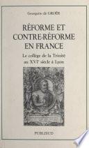 Réforme et contre-Réforme en France