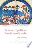 Réforme et politique dans le monde arabe