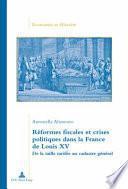 Réformes fiscales et crises politiques dans la France de Louis XV