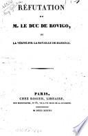 Réfutation de M. le duc de Rovigo, ou La vérité sur la bataille de Marengo
