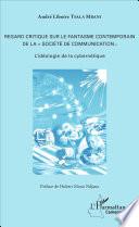 Regard critique sur le fantasme contemporain de la société de communication