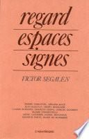Regard, espaces, signes