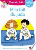 Regarde, je lis - Lecture CP Niveau 1 - Mila fait du judo - Dès 5 ans