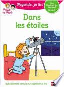Regarde, je lis - Lecture CP Niveau 3 - Dans les étoiles