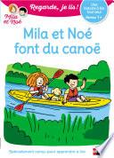 Regarde, je lis - Mila et Noé en canoë - Lecture Niveau 1 + - Dès 5 ans