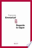 Regarde la vague