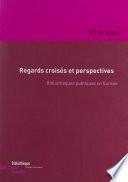 Regards croisés et perspectives : bibliothèques publiques en Europe