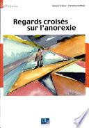 Regards croisés sur l'anorexie