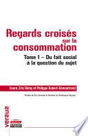 Regards croisés sur la consommation