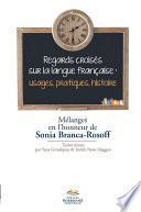 Regards croisés sur la langue française : usages, pratiques, histoire