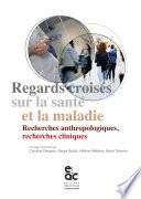Regards croisés sur la santé et la maladie