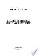 Regards de Stendhal sur le monde moderne