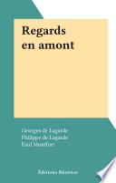 Regards en amont