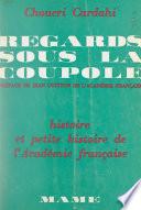 Regards sous la Coupole