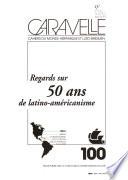 Regards sur 50 ans de latino-américanisme
