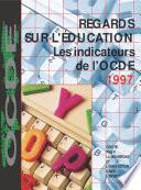 Regards sur l'éducation 1997 Les indicateurs de l'OCDE