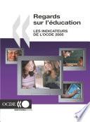 Regards sur l'éducation 2005 Indicateurs de l'OCDE