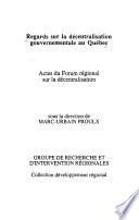 Regards sur la décentralisation gouvernementale au Québec