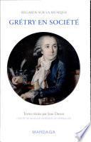Regards sur la musique, Grétry en société