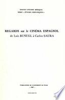 Regards sur le Cinéma espagnol de Luis Bunel à Carlos Saura