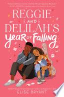 Reggie and Delilah's Year of Falling