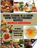 Regime Cetogene de la Cuisine Rapide Pour Les Personnes Occupées