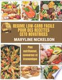 Regime Low-Carb Facile Pour Des Recettes Ceto Novatrices