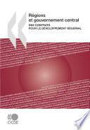 Régions et gouvernement central Des contrats pour le développement régional