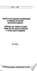 Register of Post-graduate Dissertations in Progress in History and Related Subjects