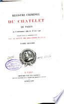 Registre criminel du Châtelet de Paris du 6 septembre 1389 au 18 mai 1392