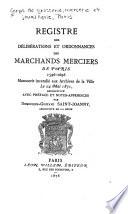 Registre des déliberations et ordonnances des marchands merciers de Paris, 1596-1696