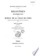 Registres des délibérations du Bureau de la ville de Paris