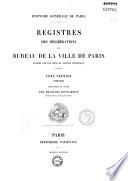 Registres des délibérations du Bureau de la ville de Paris