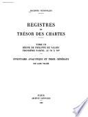 Registres du trésor des chartes: Règne de Philippe de Valois. 1. ptie. JJ65A à 69. 2. ptie. JJ70 à 75. 3. ptie. JJ76 à 79B