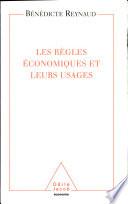 Règles économiques et leurs usages (Les)