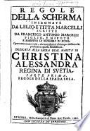 Regole della scherma, insegnate da L. e P. Marcelli; scritte da F. A. M. (Parte prima: regole della spada sola; Parte seconda: Nella quale si spiegano le regole della spada, e del pugnale.).