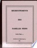 Regroupements des familles Pepin