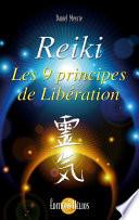 Reiki - Les 9 principes de libération