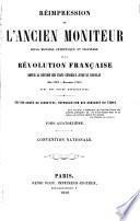 Réimpression de l'ancien Moniteur: Convention nationale, 1858-63