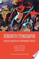 Réinventer l'ethnographie : pratiques imaginatives et méthodologies créatives