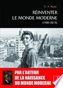 Réinventer le monde moderne