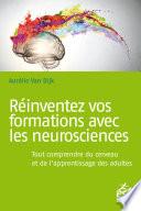 Réinventez vos formations avec les neurosciences