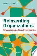 Reinventing Organizations