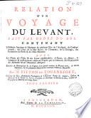 Relation d'un voyage du Levant, fait par ordre du roi ...