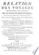 Relation d'un voyage fait autour du monde, dans les années 1764, 1765 & 1766, par le commdore Byron, commandant le vaisseau du roi le Dauphin