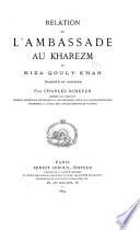 Relation de l'ambassade au Kharezm (Khiva) de Riza Qouly Khan