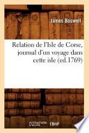 Relation de L'Isle de Corse, Journal D'Un Voyage Dans Cette Isle, (Ed.1769)